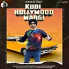 About Kudi Hollywood Wargi Song